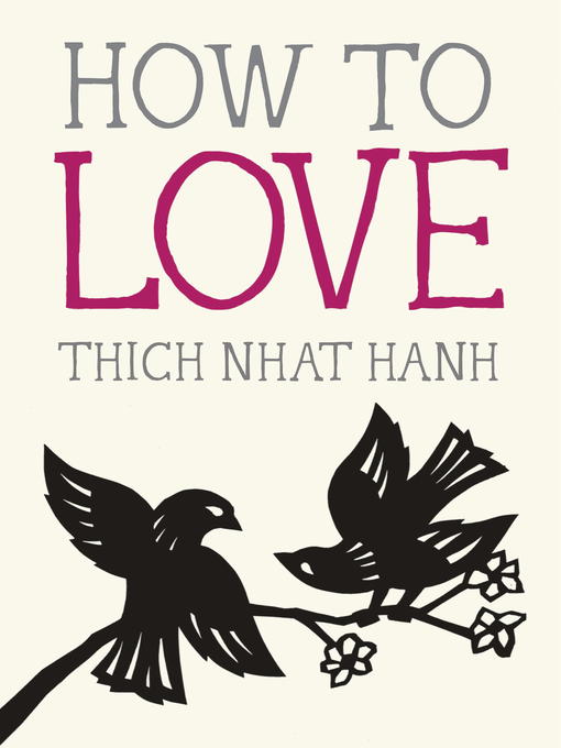 Title details for How to Love by Thich Nhat Hanh - Wait list